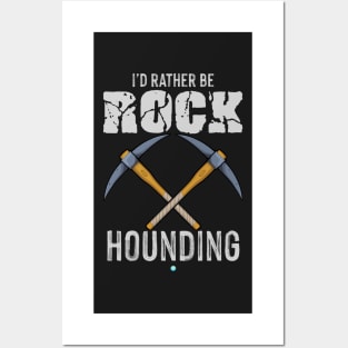 Rockhounding - Funny rock collecting and Geology Gift Posters and Art